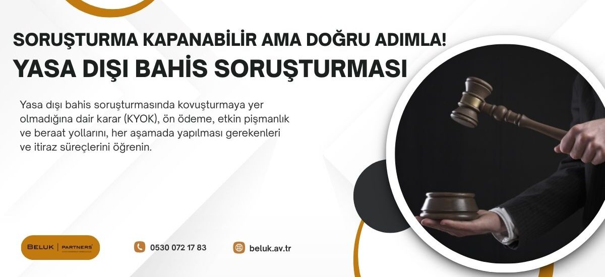 Yasa dışı bahis soruşturması; delil yetersizliğiyle KYOK kararı, ön ödeme, etkin pişmanlık veya zamanaşımı gibi hukuki yollarla sona erebilir. Kişinin yalnızca bireysel kullanıcı olduğunun ortaya konulması ve rolünün aracı ya da organizatör olarak nitelendirilemeyeceğinin ispatlanması KYOK kararına zemin hazırlayan temel savunma stratejilerinden biridir.